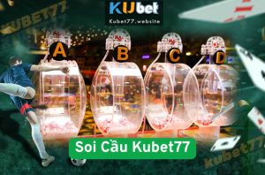 Hướng Dẫn Soi Cầu Kubet – Biến May Rủi Thành Kỹ Năng