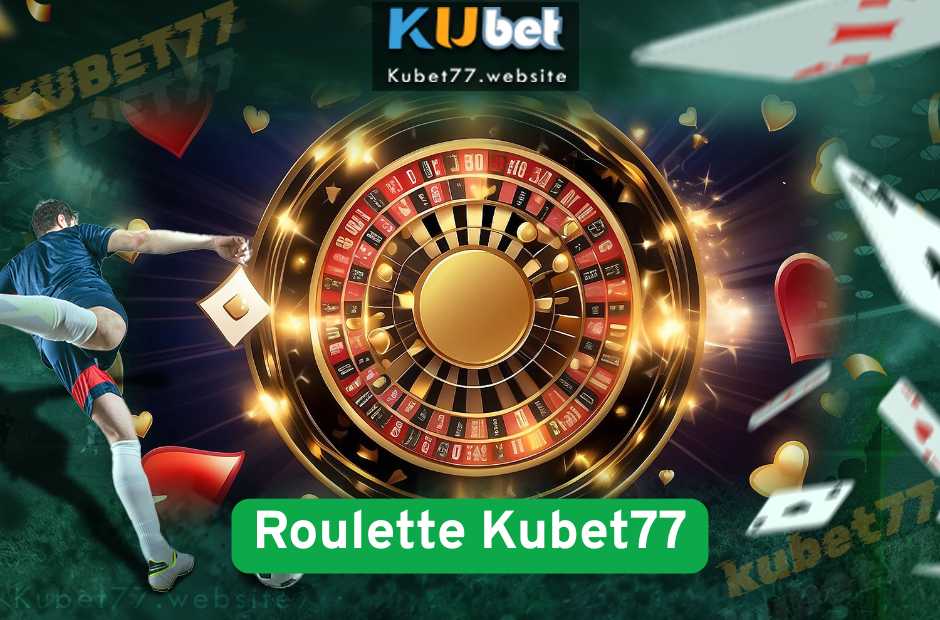 Làm Chủ Roulette Kubet77 Kỹ Thuật Và Bí Quyết Từ Cao Thủ