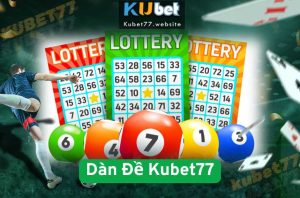 Tạo Dàn Đề Kubet77 Chuẩn Xác